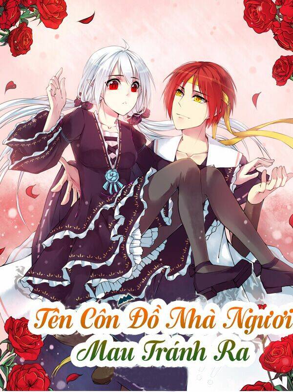 tên côn đồ nhà ngươi mau tránh ra chapter 1 2