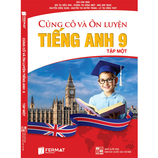 Củng cố và Ôn luyện Tiếng Anh 9 Tập I