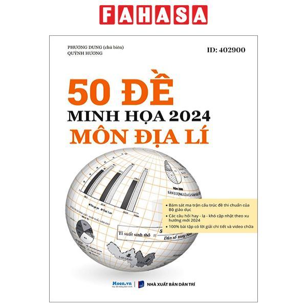 50 Đề Minh Họa 2024 - Môn Địa Lý