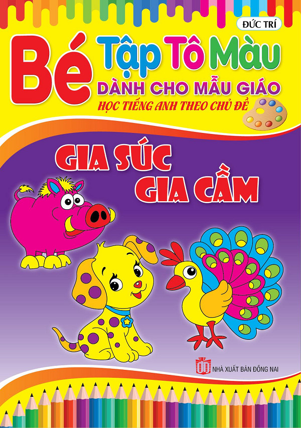 Bộ 4 quyển Bé Tập Tô màu Mẫu Giáo Theo Chủ Đề: Gia Súc Gia Cầm, Bò sát Côn Trùng, Động Vật Nông Trại, Đố Dùng Gia Đình