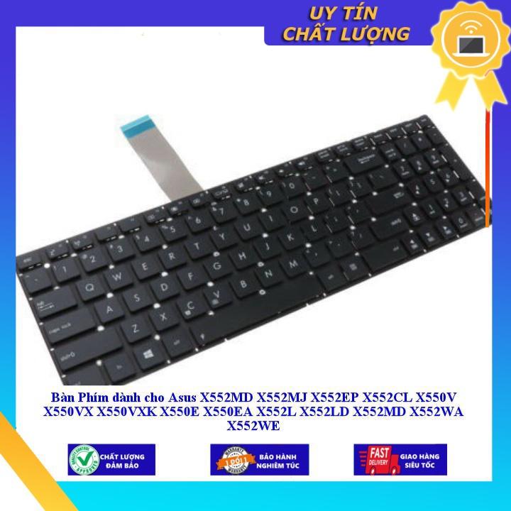 Bàn Phím dùng cho Asus X552MD X552MJ X552EP X552CL X550V X550VX X550VXK X550E X550EA X552L X552LD X552MD X552WA X552WE - Hàng Nhập Khẩu New Seal
