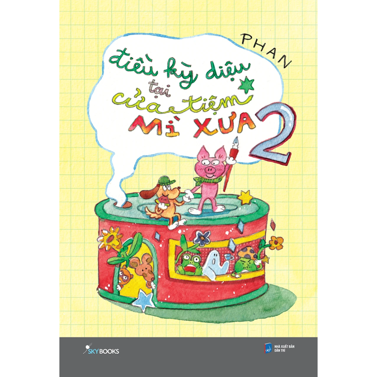Sách - Điều Kỳ Diệu Tại Cửa Tiệm Mỳ Xưa - Phan - Tập 2