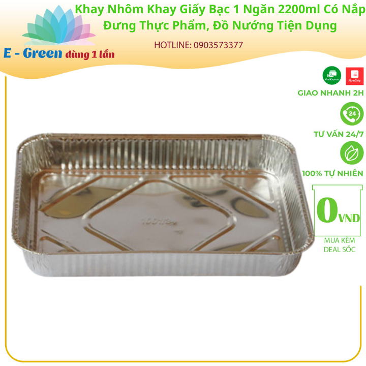 Combo 100-200 Khay Nhôm, Khay Giấy Bạc 1 Ngăn 2200ml Có Nắp, Đựng Thực Phẩm, Đồ Nướng,Tiện Lợi - Egreen dùng 1 lần