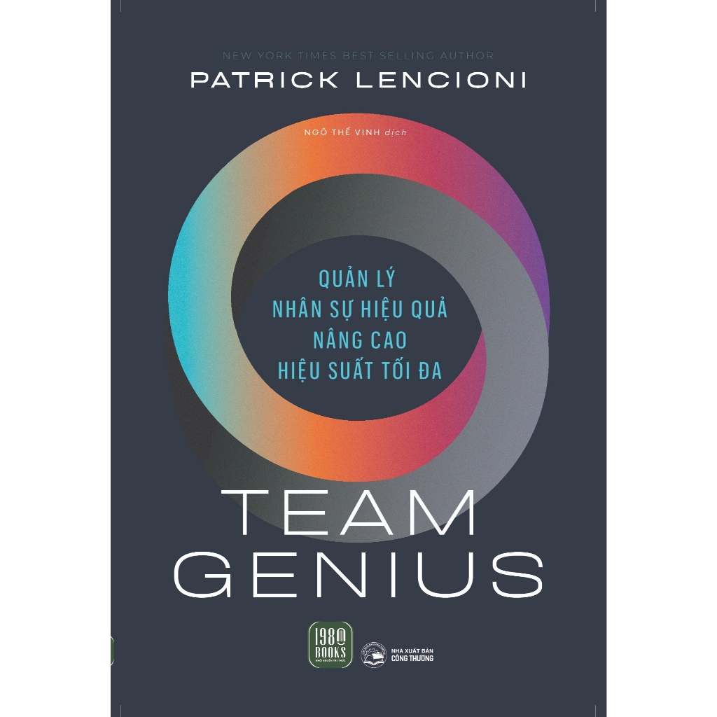 Sách Quản Trị- Lãnh Đạo Hay: Team Genius - Quản Lý Nhân Sự Hiệu Quả - Nâng Cao Hiệu Suất Tối Đa