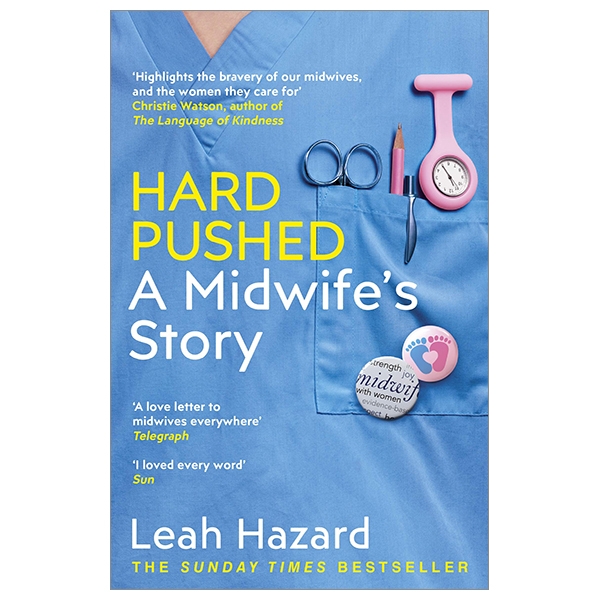 Hard Pushed: A Midwife’s Story