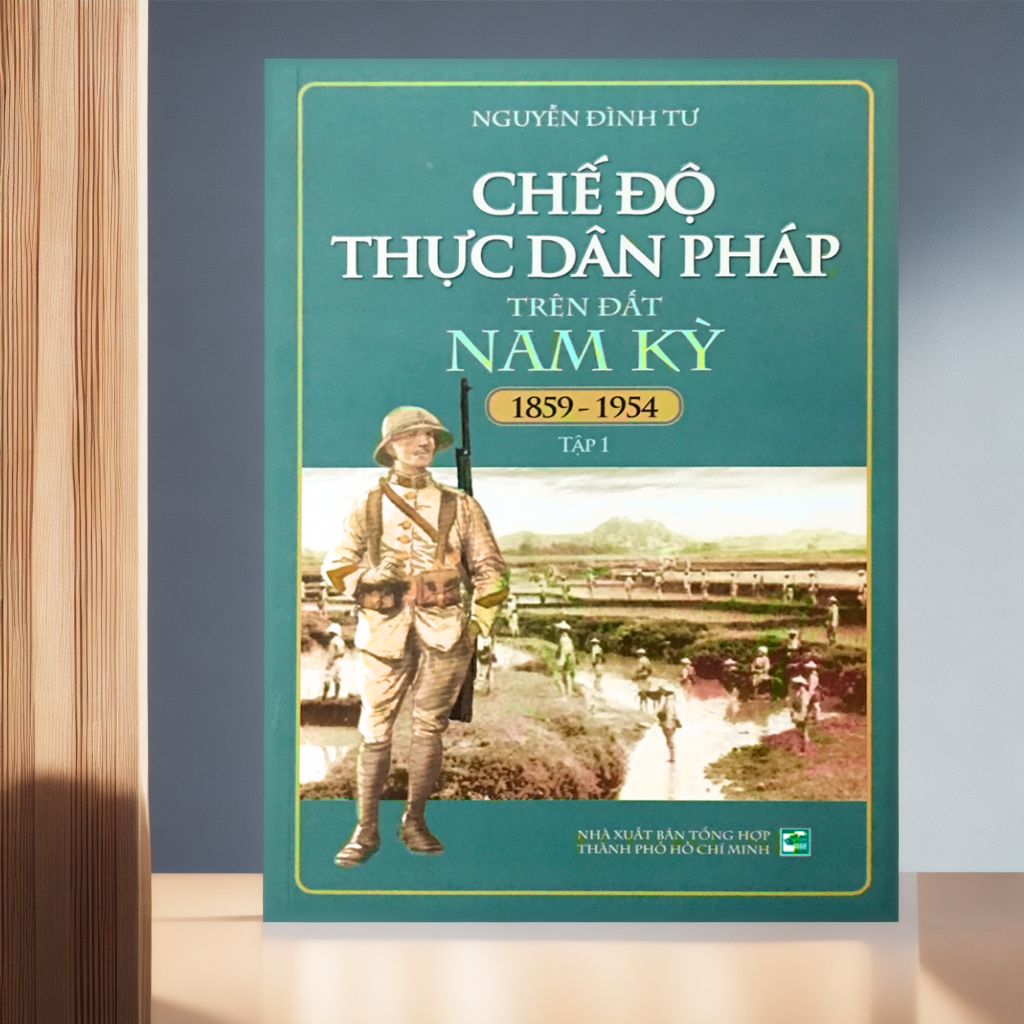 Combo Chế Độ Thực Dân Pháp Trên Đất Nam Kỳ 1859-1954: Tập 1 + 2