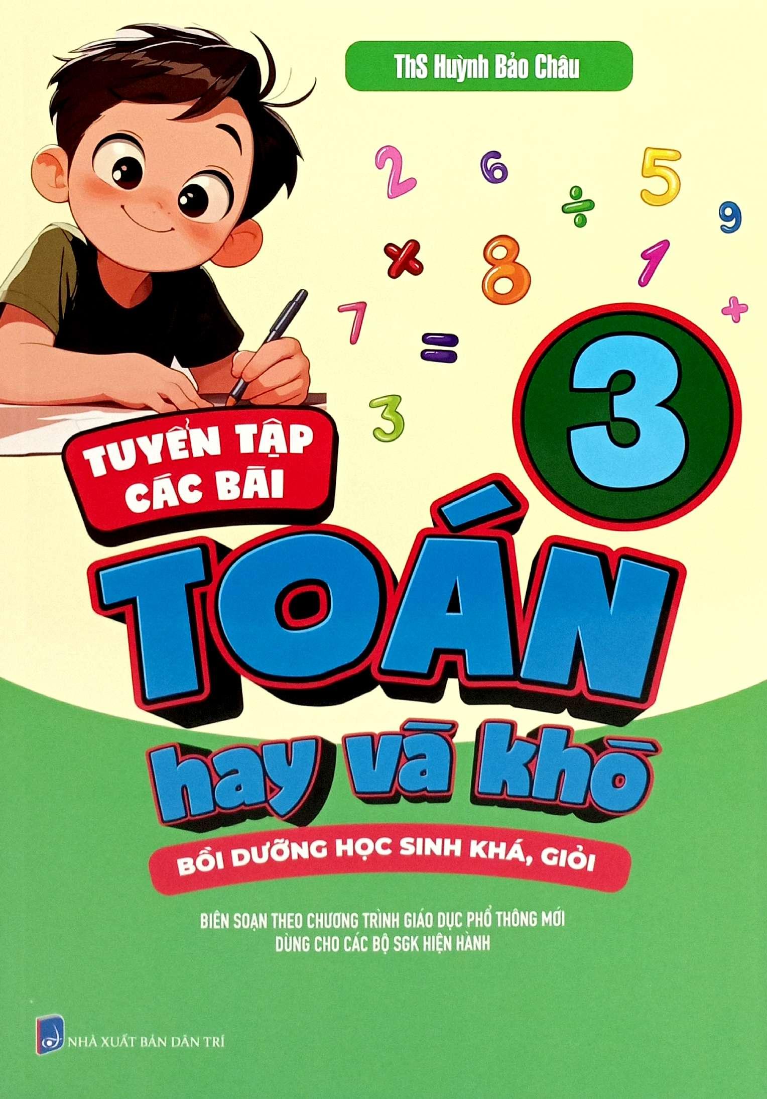 Sách - Tuyển Tập Các Bài Toán Hay Và Khó 3 - Bồi Dưỡng Học Sinh Khá, Giỏi