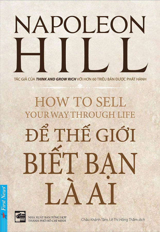 Napoleon Hill - Để Thế Giới Biết Bạn Là Ai