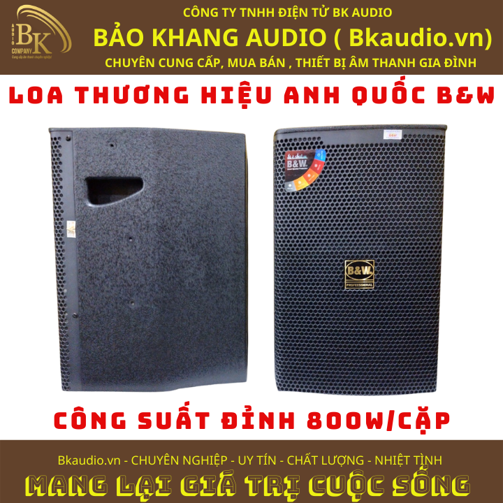 Loa nghe nhạc và karaoke siêu chất. Sản phẩm đến từ thương hiệu B&amp;W. MSP: SPL-05.10A6