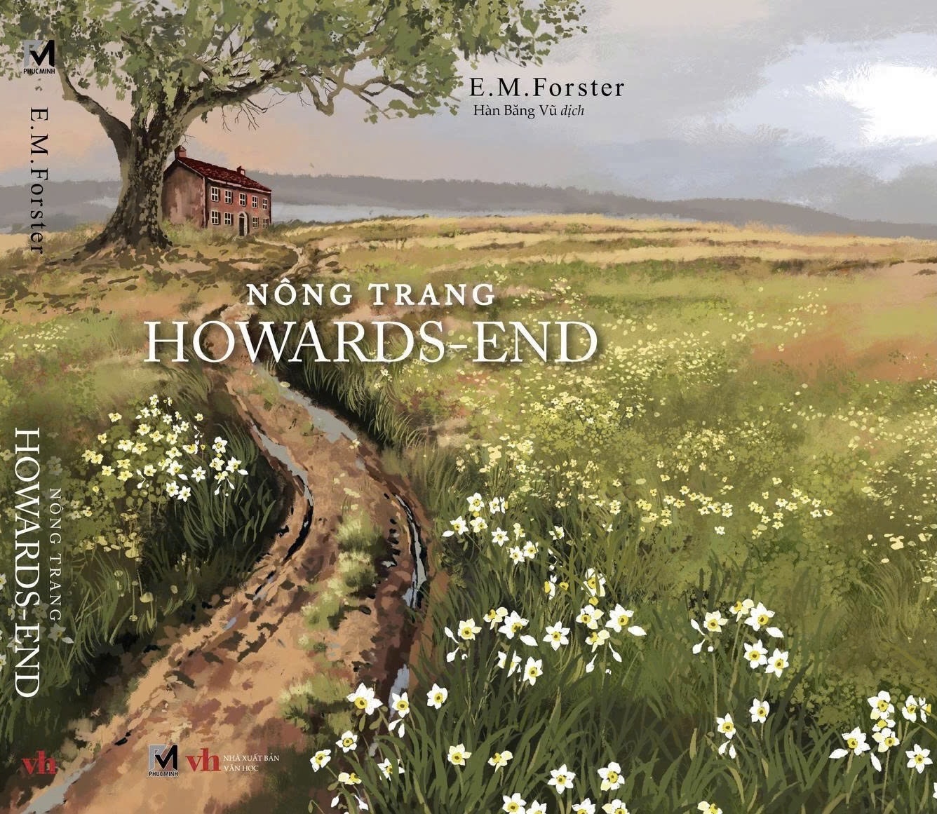 NÔNG TRANG HOWARDS END - E.M.Forster – Phúc Minh