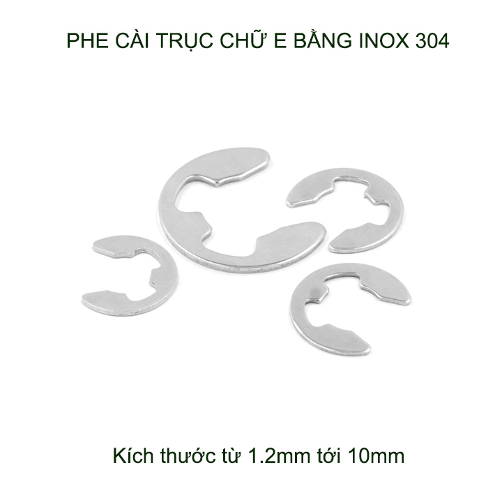 Bộ 10 phe gài trục chữ E bằng inox 304, có nhiều cỡ cho khách lựa chọn