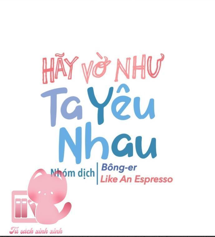 hãy vờ như ta yêu nhau chapter 20 23