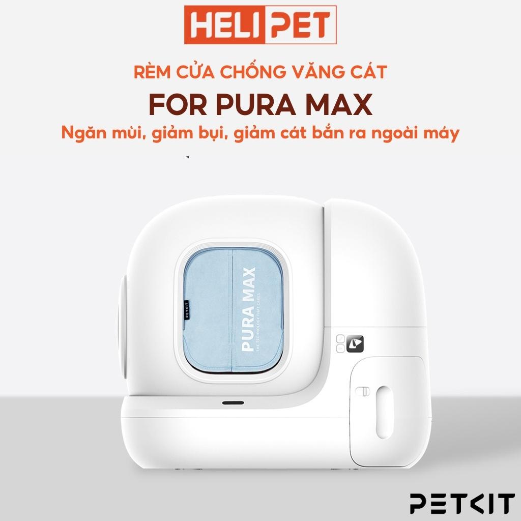 Rèm Che Dùng Cho Máy Dọn Phân Mèo Tự Động PETKIT Pura Max - HeLiPet