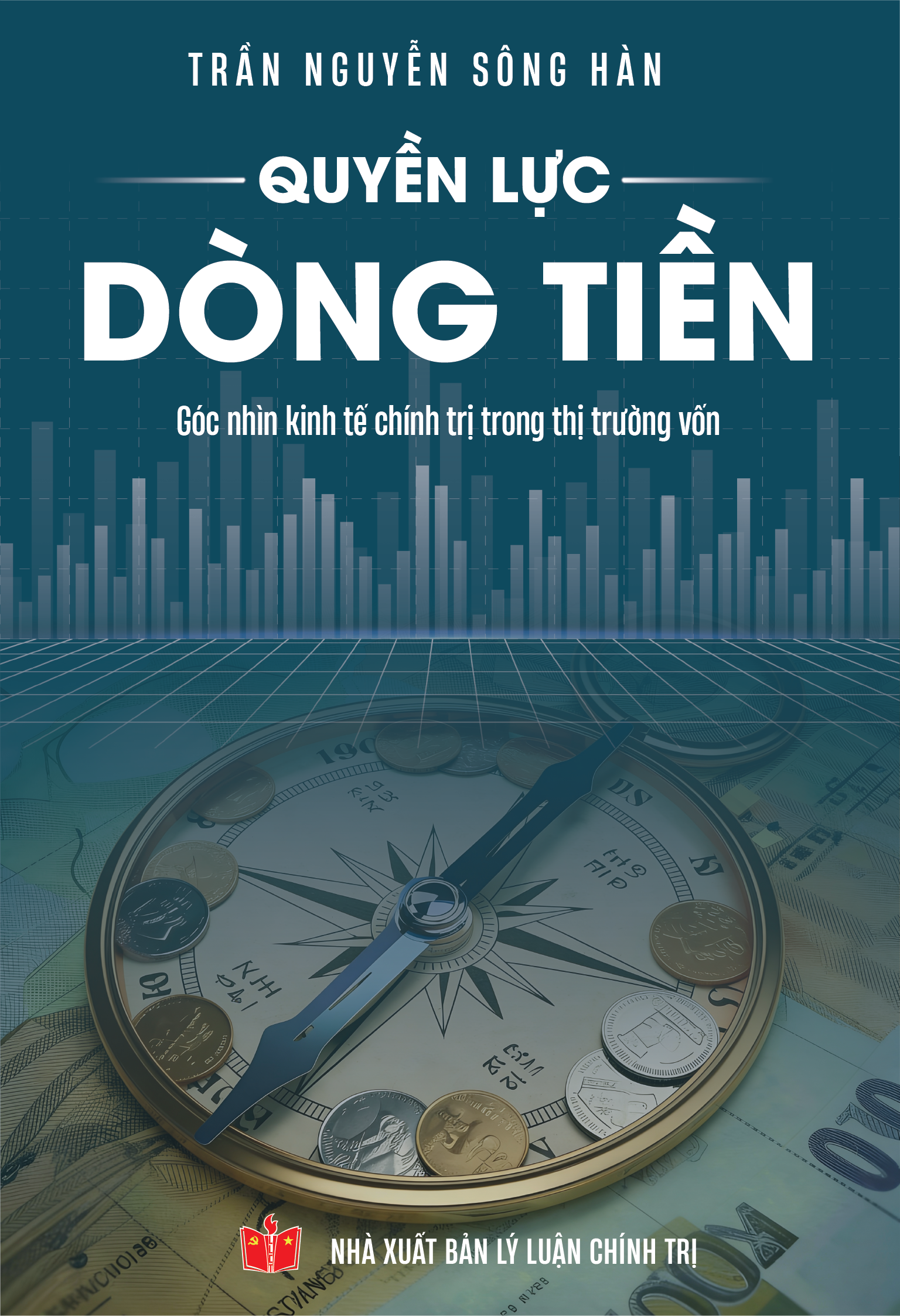 QUYỀN LỰC DÒNG TIỀN - GÓC NHÌN KINH TẾ CHÍNH TRỊ TRONG THỊ TRƯỜNG VỐN