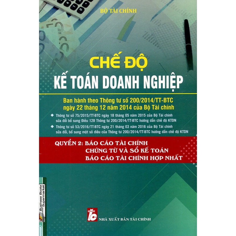 Chế Độ Kế Toán Doanh Nghiệp Quyển 2 Báo Cáo Tài Chính, Chứng Từ Và Sổ Kế Toán , Báo Cáo Tài Chính Hợp Nhất