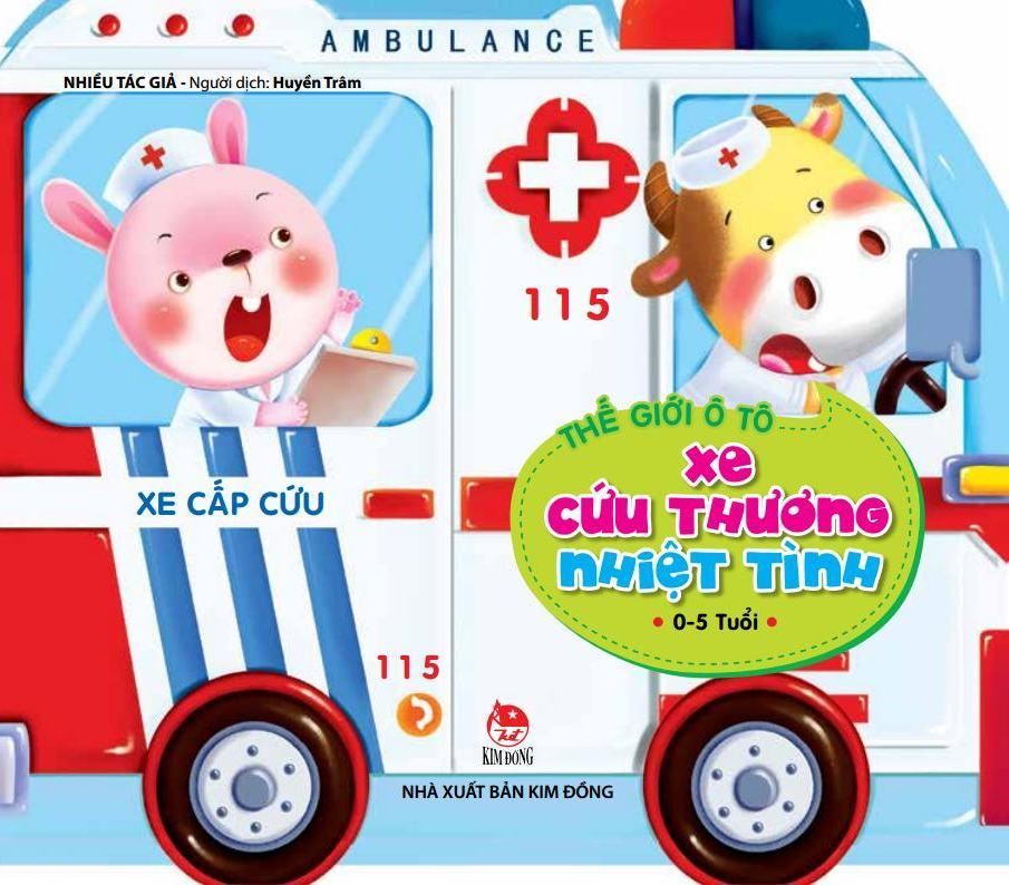 Sách - Thế Giới Ô Tô - Xe Cứu Thương Nhiệt Tình (Tái Bản 2025)