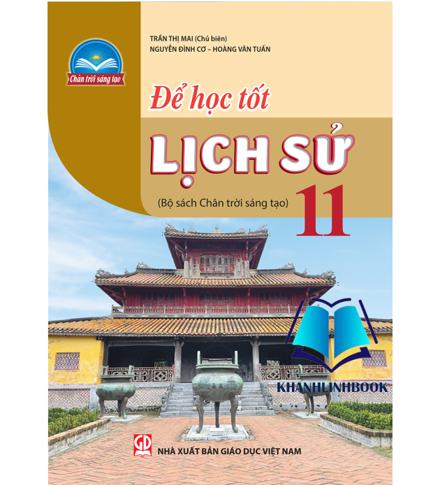 Sách - Để học tốt Lịch sử 11 (Bộ sách Chân trời sáng tạo)