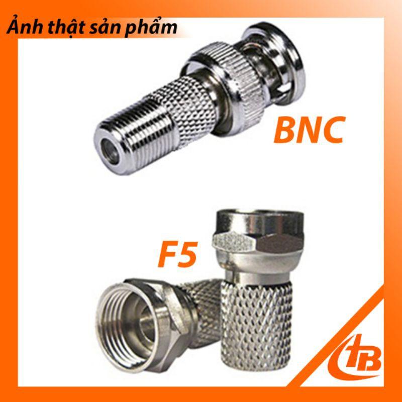 Đầu BNC + F5 cho camera