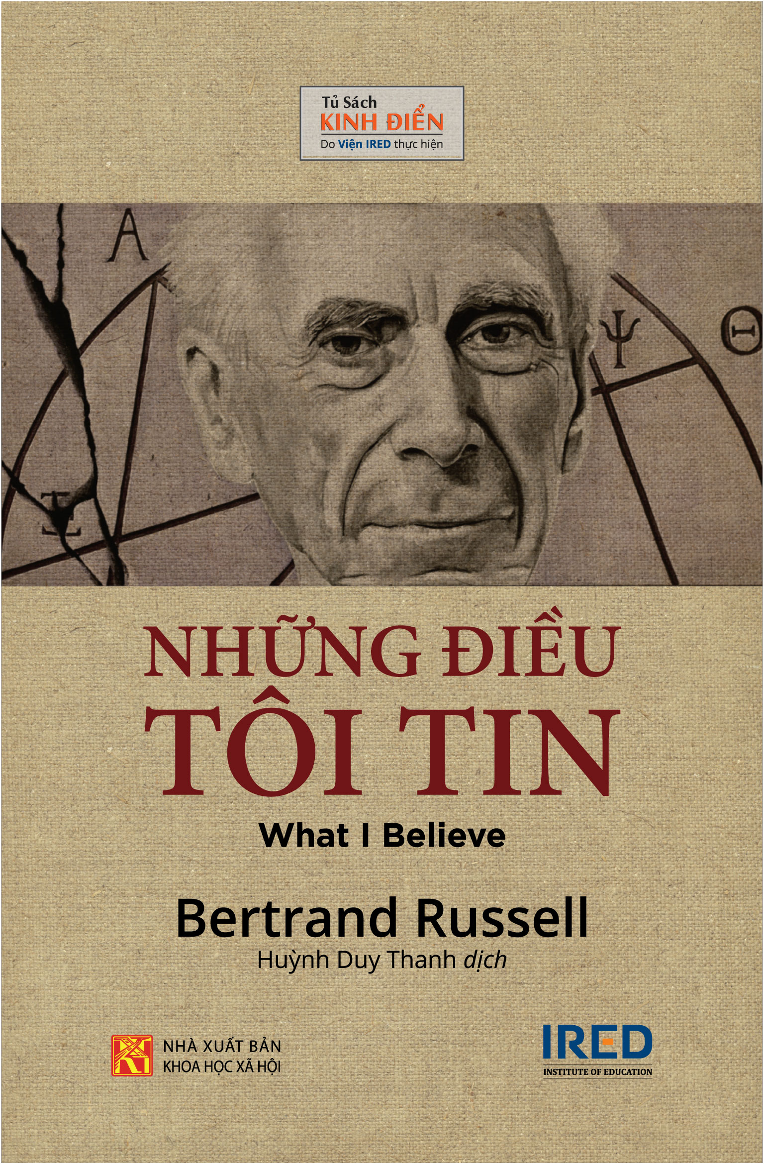 NHỮNG ĐIỀU TÔI TIN (What I Believe) - Bertrand Russell - Huỳnh Duy Thanh dịch - Tái bản 2023 - (bìa mềm)