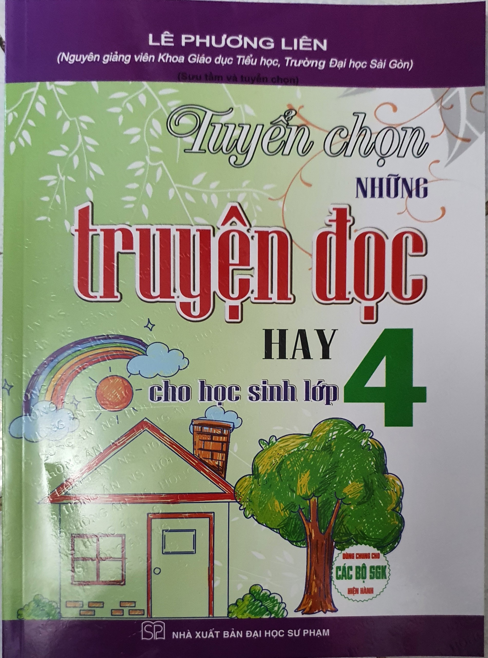 Tuyển Chọn Nững Truyện Đọc Hay Cho Học Sinh Lớp 4 (Dùng Chung Cho Các Bộ Sgk Hiện Hành)