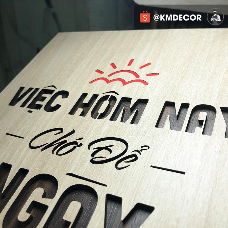 Tranh văn phòng  - Mẫu "Việc hôm nay chớ để ngày mai"