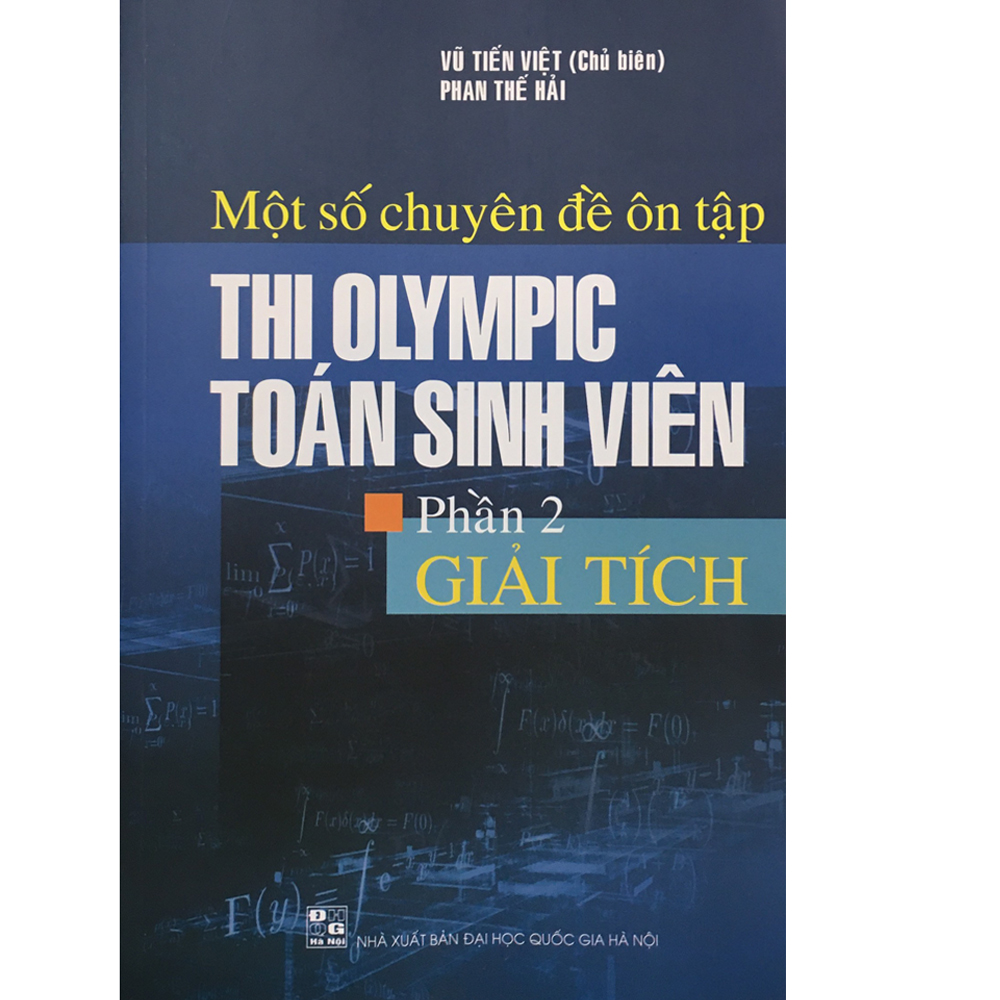 Một Số Chuyên Đề Ôn Tập Thi OLYMPIC Toán Sinh Viên Phần 2 - Giải Tích