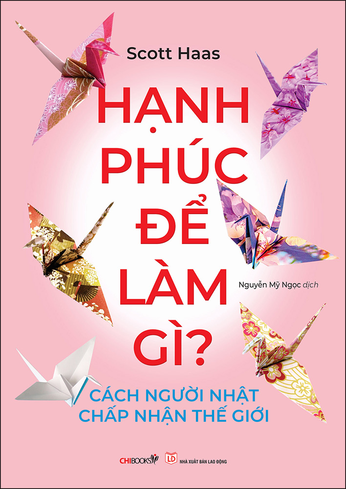 Hạnh Phúc Để Làm Gì? – Cách Người Nhật Chấp Nhận Thế Giới