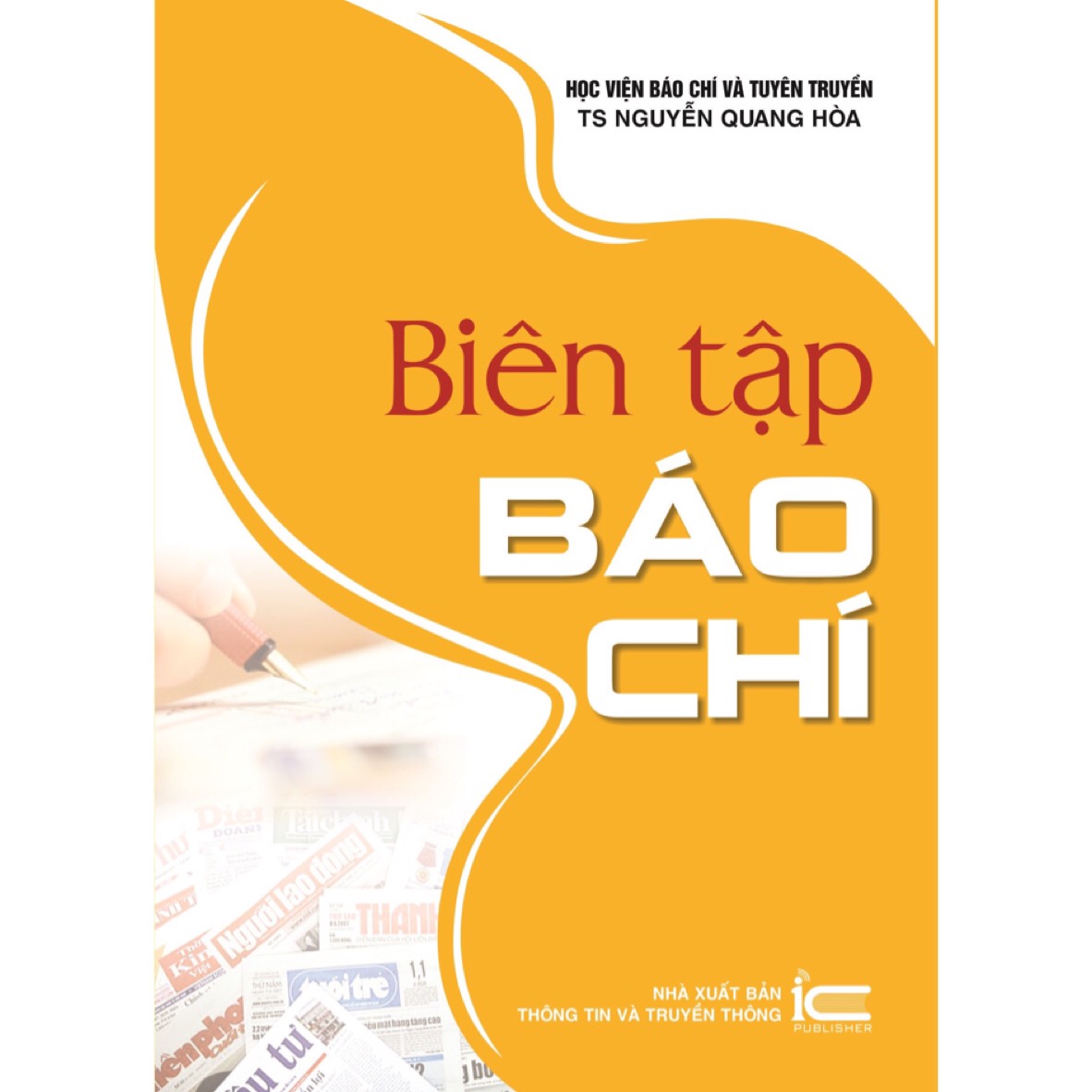 Biên Tập Báo Chí - TS. Nguyễn Quang Hòa - (bìa mềm)
