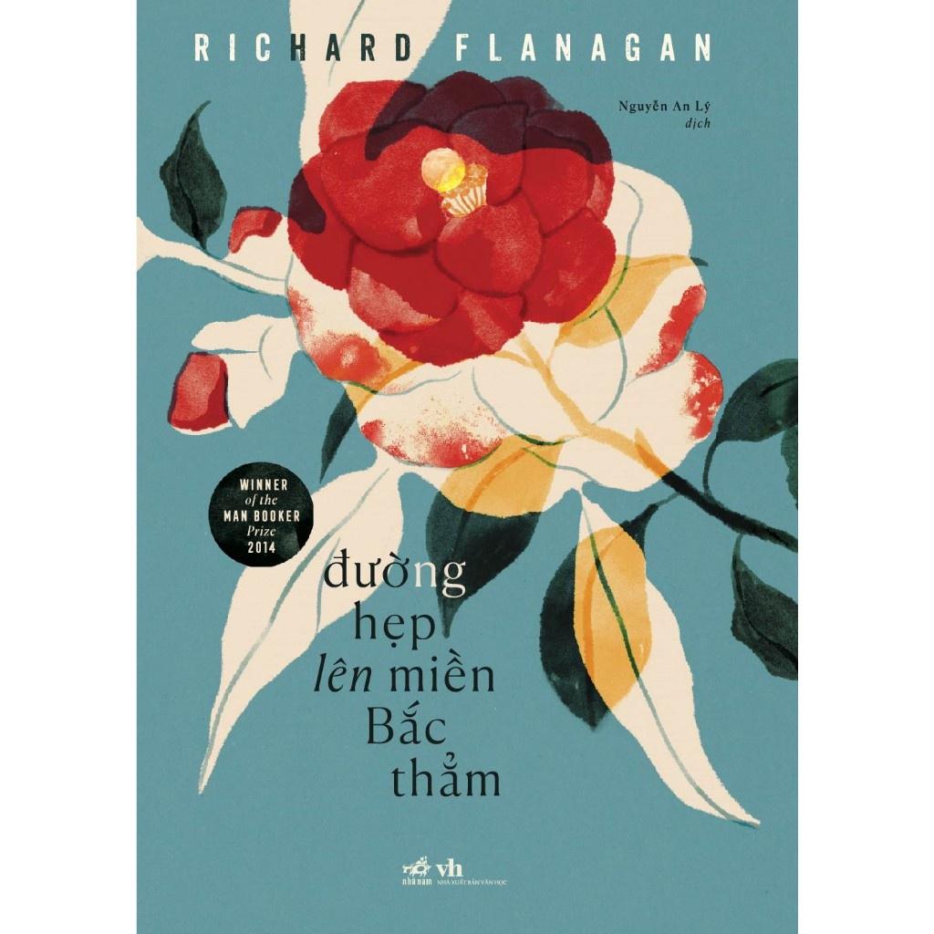 Đường hẹp lên miền Bắc thẳm (Richard Flanagan)  - Bản Quyền