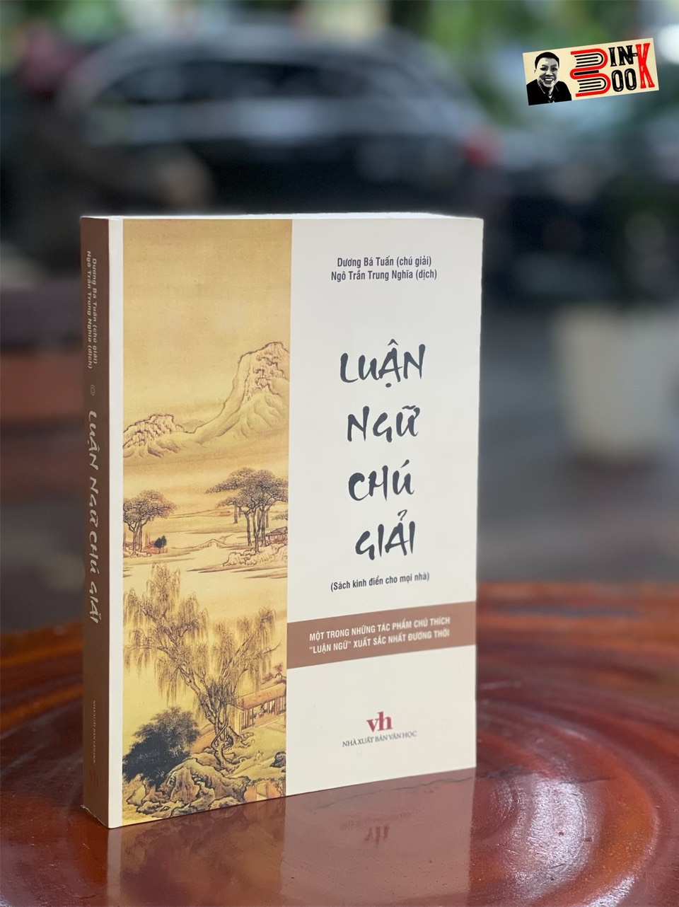 LUẬN NGỮ CHÚ GIẢI - Một trong những tác phẩm chú thích “Luận Ngữ”  xuất sắc nhất đương thời - Dương Bá Tuấn – nxb Văn học