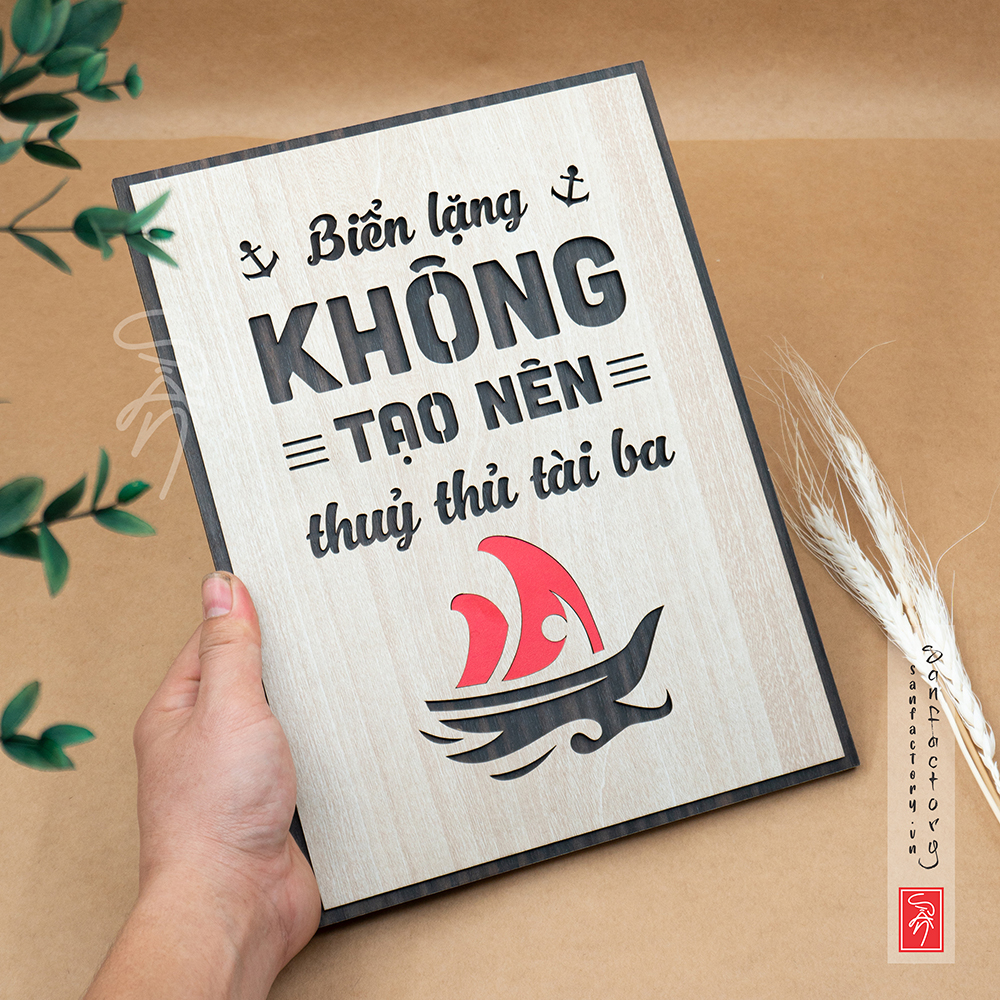 Tranh slogan treo tường: Biển lặng không tạo nên thủy thủ tài ba