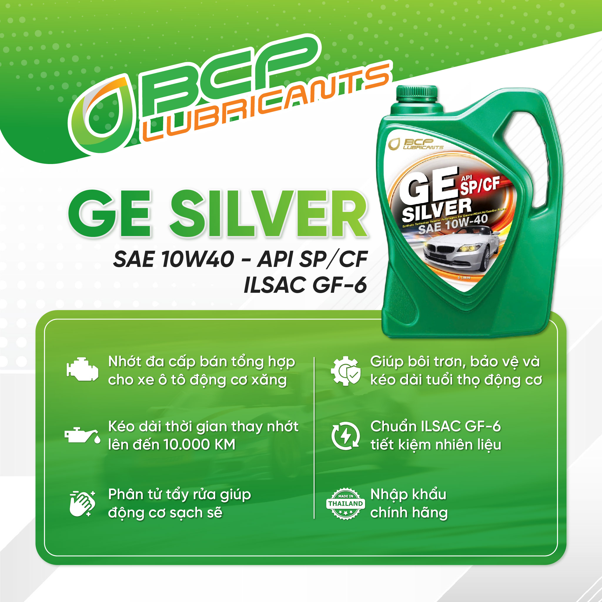 Dầu Nhớt Ô Tô BCP GE SILVER SAE 10W40 - API SP/CF 4 Lít Nhập Khẩu Thái Lan - Dầu Nhớt Động Cơ Xăng/Dầu