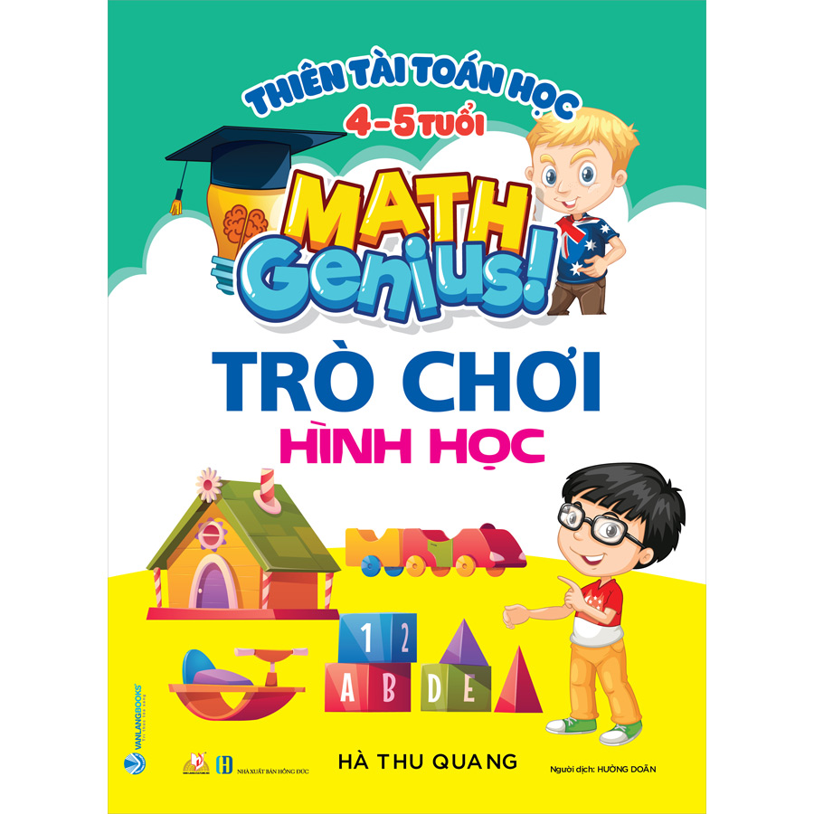 Thiên Tài Toán Học (4 - 5 Tuổi) - Trò Chơi Hình Học