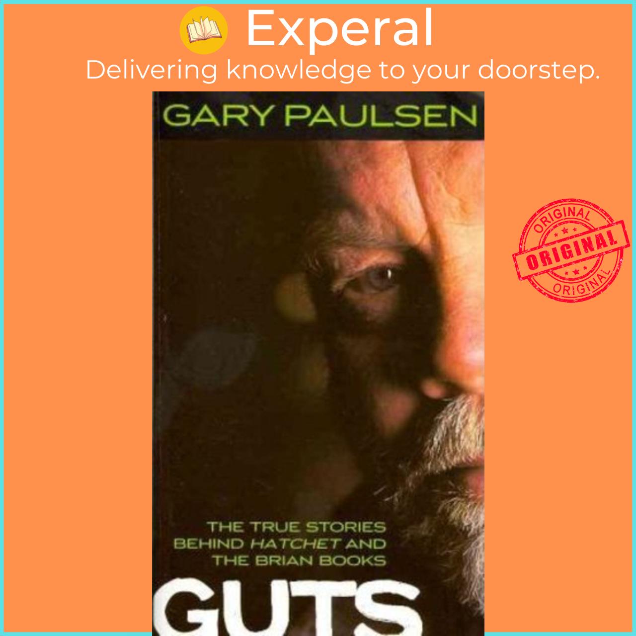 Sách - Guts : The True Stories Behind Hatchet and the Brian Books by Gary Paulsen