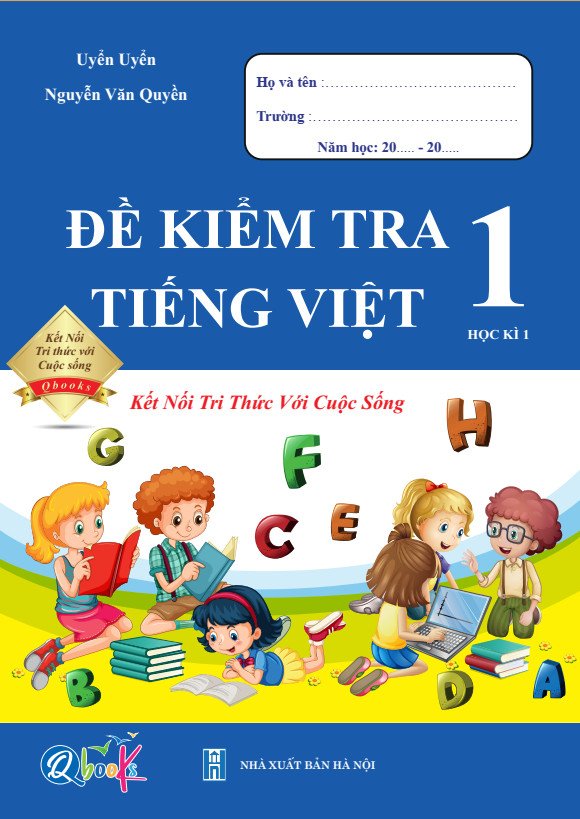 Trọn Bộ Bài Tập Tuần, Đề Kiểm Tra Toán và Tiếng Việt Lớp 1 - Kết Nối - Cả năm học (8 quyển)