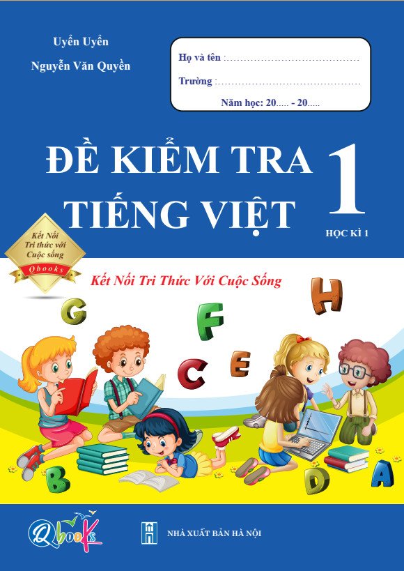 Combo Bài Tập Tuần và Đề Kiểm Tra Toán và Tiếng Việt lớp 1 - Kết Nối Tri Thức Với Cuộc Sống - Học Kì 1 (4 cuốn)