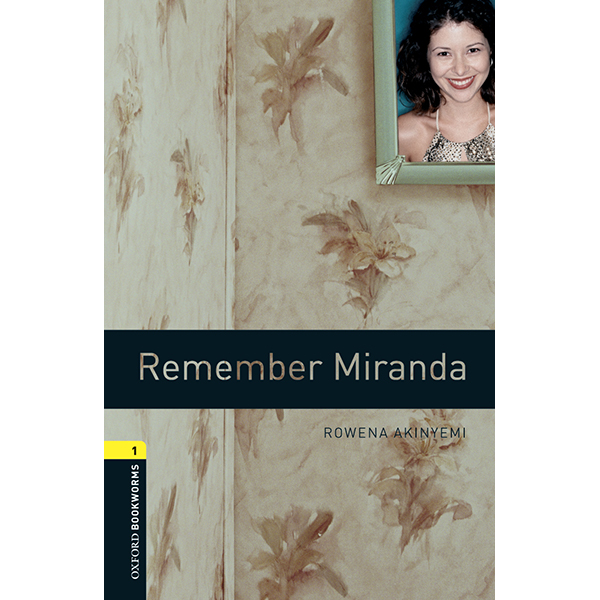 Oxford Bookworms Library (3 Ed.) 1: Remember Miranda Mp3 Pack