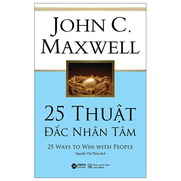 25 Thuật Đắc Nhân Tâm 