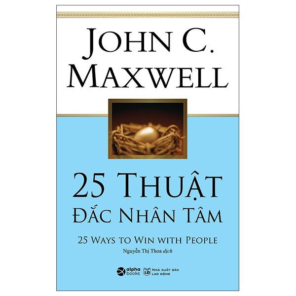 25 Thuật Đắc Nhân Tâm