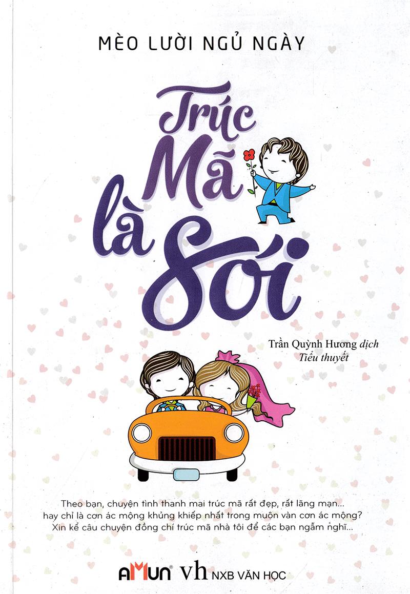 Trúc Mã Là Sói (Tái Bản 2018)