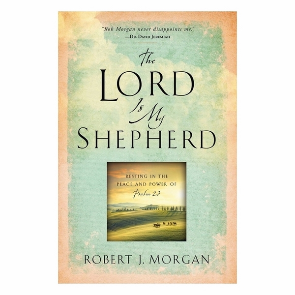 The Lord Is My Shepherd