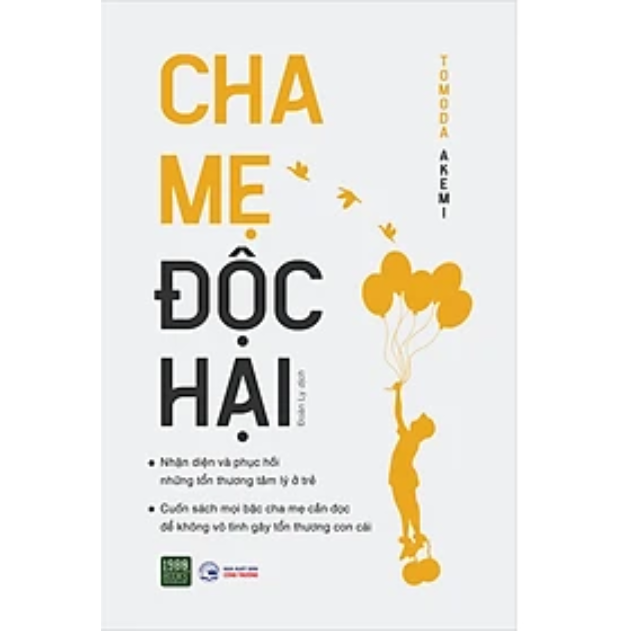 Combo 2Q Sách Làm Cha Mẹ Hiện Đại/ Nuôi Dạy Con Đúng Cách: Phương Pháp Dạy Con Không Đòn Roi + Cha Mẹ Độc Hại _ 1980 Books