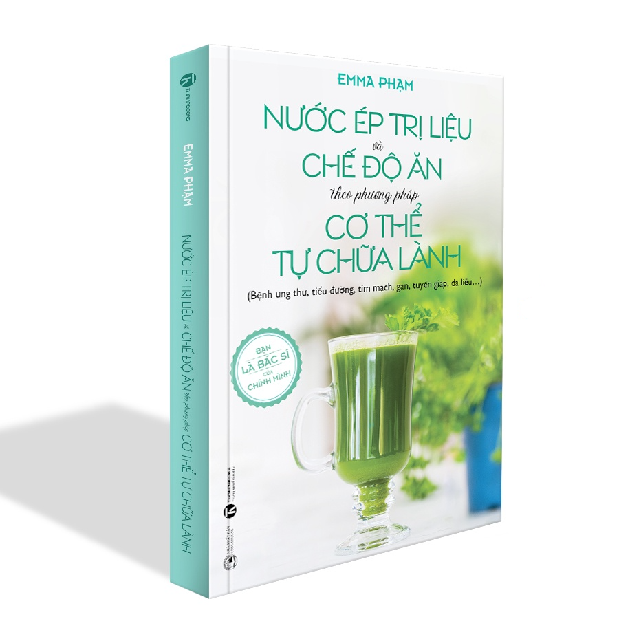 Nước ép trị liệu và chế độ ăn theo phương pháp cơ thể tự chữa lành - Bản Quyền