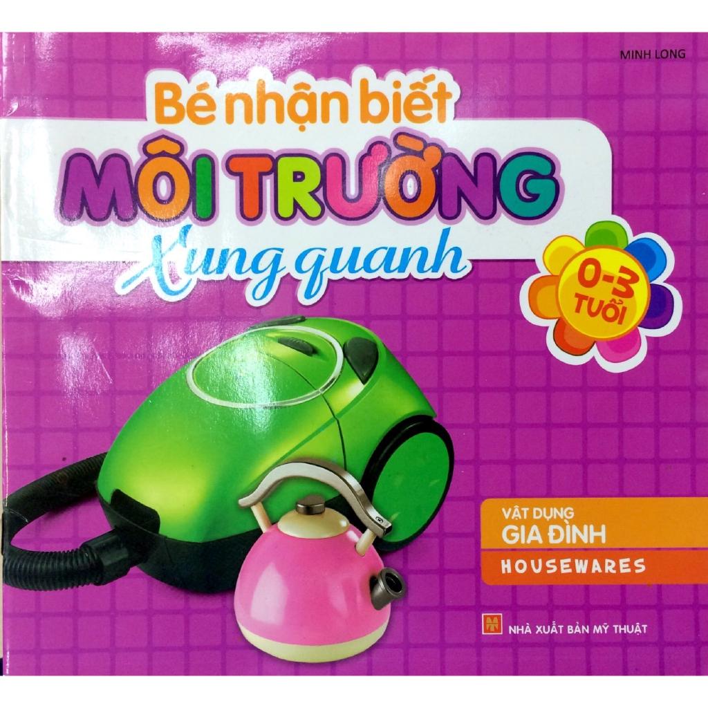 Bé Nhận Biết Môi Trường Xung Quanh - Vật Dụng Gia Đình - Bản Quyền