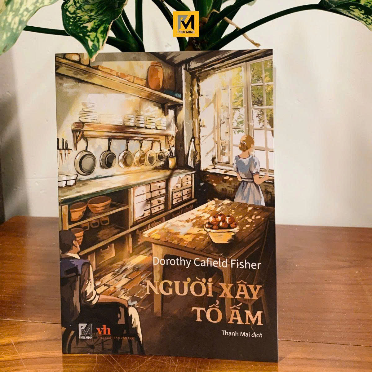 Sách Người Xây Tổ Ấm - Dorothy Canfield Fisher - Phúc Minh Books