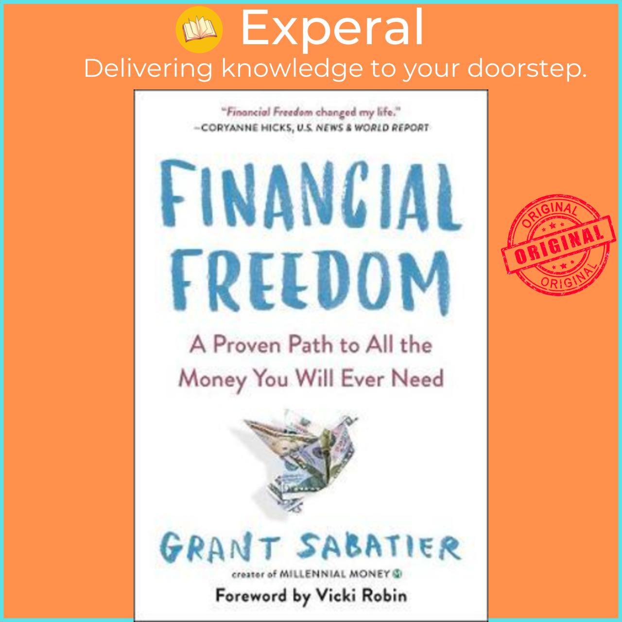 Sách - Financial Freedom : A Proven Path to All the Money You Will Ever Need by Grant Sabatier
