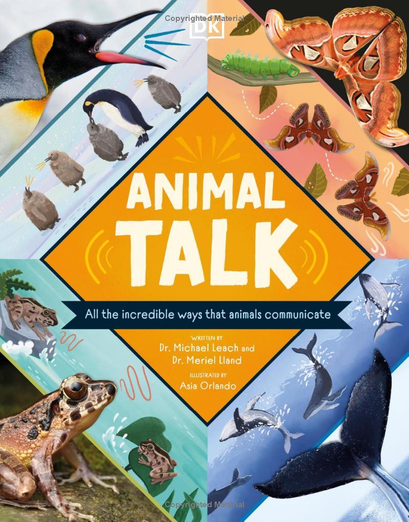 Sách ngoại văn: Animal Talk - All The Incredible Ways That Animals Communicate