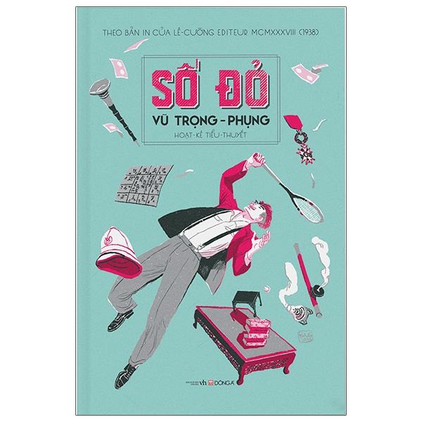 Sách Số Đỏ (Hoạt-Kê Tiểu-Thuyết – Theo Bản In Của Lê Cường Editeur MCMXXXVIII - 1938)
