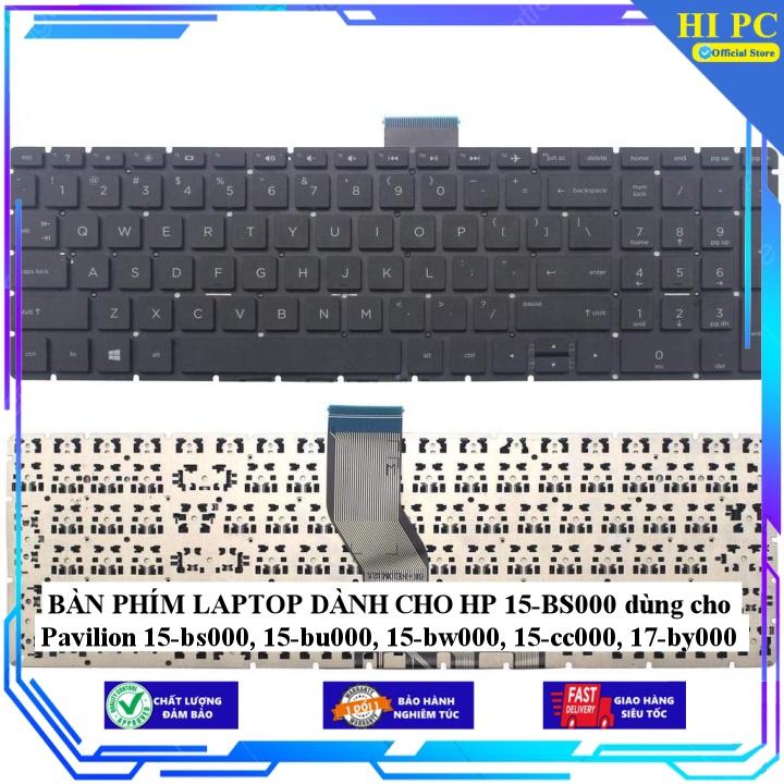 BÀN PHÍM LAPTOP DÀNH CHO HP 15-BS000 dùng cho Pavilion 15-bs000, 15-bu000, 15-bw000, 15-cc000, 17-by000 - Hàng Nhập Khẩu