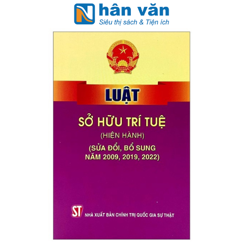 Luật Sở Hữu Trí Tuệ (Hiện Hành) (Sửa Đổi, Bổ Sung Năm 2009, 2019, 2022)